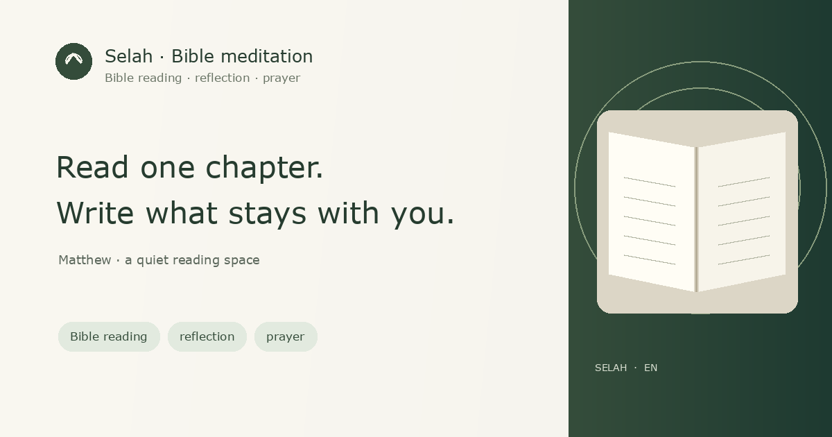 A quiet Bible-reading space for Matthew, personal reflection, and prayer